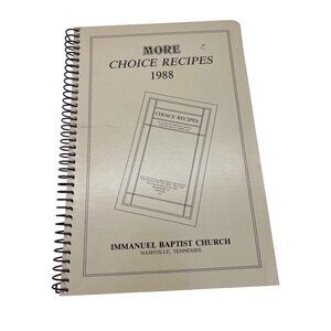 More Choice Recipes 1992 Nashville Immanuel Baptist Cookbook Spiral